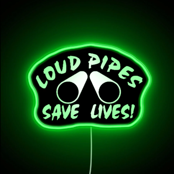 Loud Pipes Save Lives - Image 4